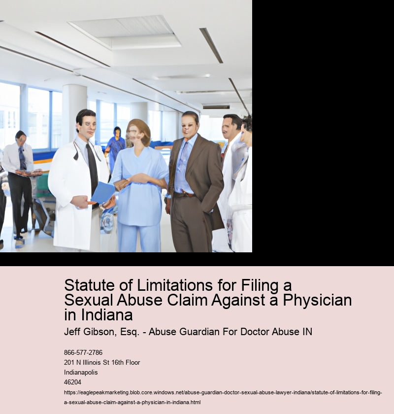 Statute of Limitations for Filing a Sexual Abuse Claim Against a Physician in Indiana